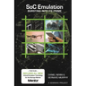 SoC Emulation: Bursting Into Its Prime