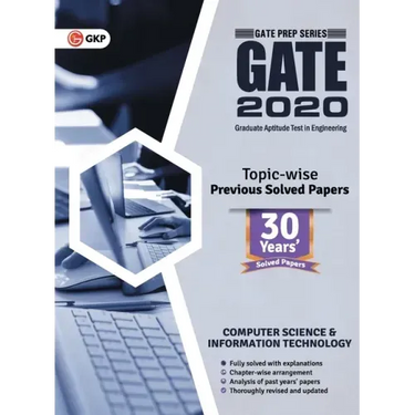 Gate 2020: Computer Science and Information Technology 30 Years' Topic-wise Previous Solved Papers