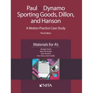 Paul V. Dynamo Sporting Goods, Dillon, and Hanson: A Motion Practice Case Study, Materials for A's