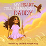 My Heart Still Remembers Daddy