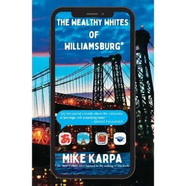 The Wealthy Whites of Williamsburg