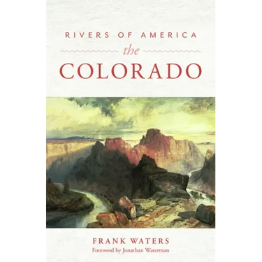 Rivers of America: The Colorado
