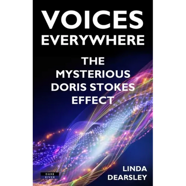 Voices Everywhere: The Mysterious Doris Stokes Effect