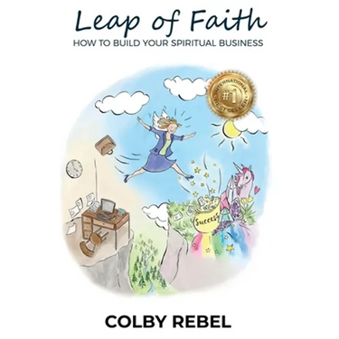 Leap of Faith: How To Build Your Spiritual Business