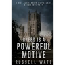 Greed is a Powerful Motive
