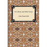 On Liberty and Other Essays