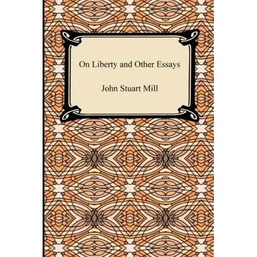 On Liberty and Other Essays