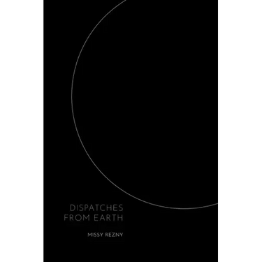 Dispatches From Earth