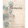 Romans Faith And The Righteousness Of God: A Bible Mapping Study For A Deeper Understanding Of The Lord