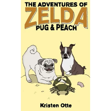 The Adventures of Zelda: Pug and Peach