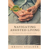 Navigating Assisted Living: The Transition into Senior Living