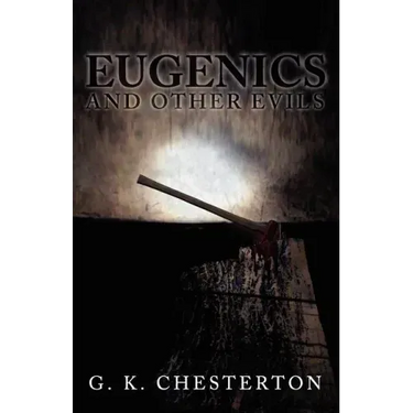 Eugenics and Other Evils