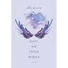 Dust On Their Wings