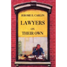 Lawyers on Their Own: The Solo Practitioner in an Urban Setting