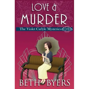 Love & Murder: A Violet Carlyle Historical Mystery