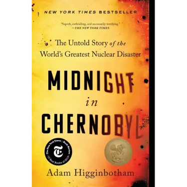 Midnight in Chernobyl: The Untold Story of the World's Greatest Nuclear Disaster
