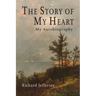 The Story of My Heart: My Autobiography