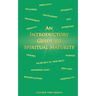 An Introductory Guide to Spiritual Maturity
