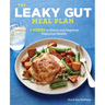 The Leaky Gut Meal Plan: 4 Weeks to Detox and Improve Digestive Health