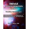 Image Transformation Therapy Session Transcripts: A Breakthrough in the Treatment of Trauma, Anxiety, OCD, and Depression