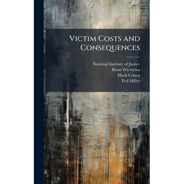 Victim Costs and Consequences