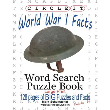 Circle It, World War I Facts, Large Print, Word Search, Puzzle Book
