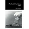 The Battle for Leyte Gulf