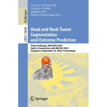 Head and Neck Tumor Segmentation and Outcome Prediction: Third Challenge, Hecktor 2022, Held in Conjunction with Miccai 2022, Singapore, September 22,