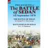 Two Accounts of the Battle of Sedan, 1st September 1870