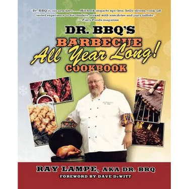 Dr. Bbq's Barbecue All Year Long! Cookbook