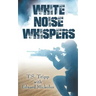 White Noise Whispers