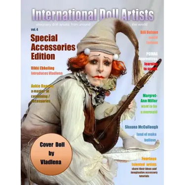 International Doll Artists - Volume 4: Accessories & Ideas