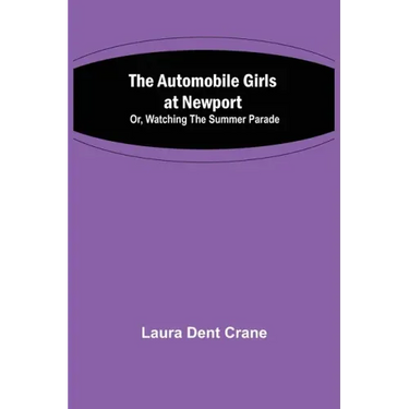 The Automobile Girls at Newport; Or, Watching the Summer Parade
