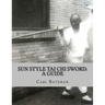 Sun Style Tai Chi Sword: A Guide