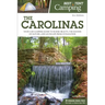 Best Tent Camping: The Carolinas: Your Car-Camping Guide to Scenic Beauty, the Sounds of Nature, and an Escape from Civilization