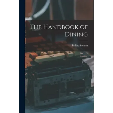 The Handbook of Dining