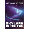 Skylark in the Fog