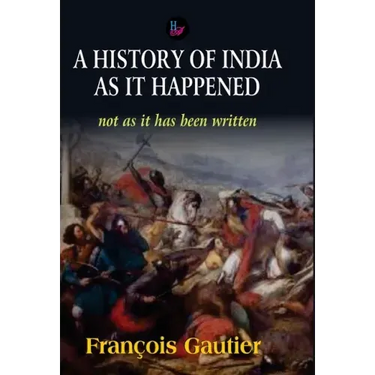 A History of India as it Happened