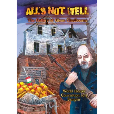 A Glenn Chadbourne Sampler of All's Not Well