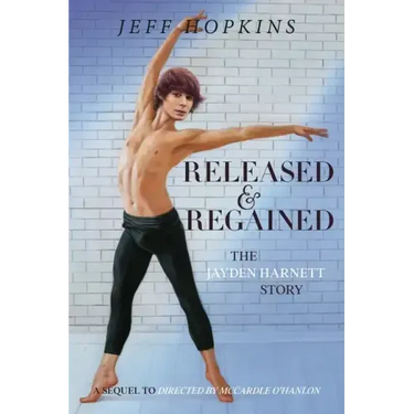 Released & Regained: The Jayden Harnett Story