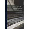 Gradus ad Parnassum; the art of Playing the Piano