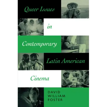Queer Issues in Contemporary Latin American Cinema