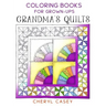 Grandma's Quilts: Coloring Books for Grown-Ups, Adults