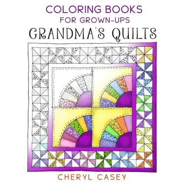 Grandma's Quilts: Coloring Books for Grown-Ups, Adults