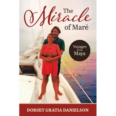 The Miracle of Mare: Voyages of the Maya