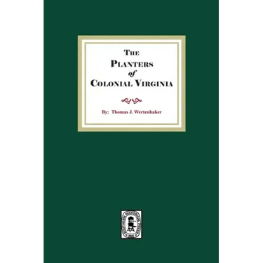 The Planters of Colonial Virginia