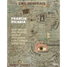 Francis Picabia: Our Heads Are Round So Our Thoughts Can Change Direction