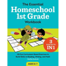 The Essential Homeschool 1st Grade Workbook: 135 Fun Curriculum-Based Exercises to Build Skills in Reading, Writing, and Math
