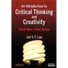 An Introduction to Critical Thinking and Creativity: Think More, Think Better