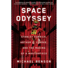 Space Odyssey: Stanley Kubrick, Arthur C. Clarke, and the Making of a Masterpiece